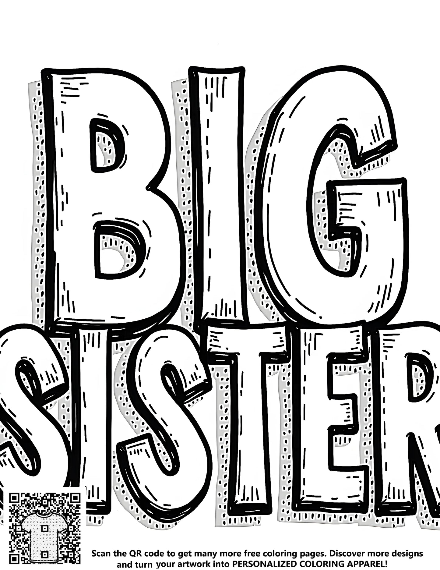 Free coloring page with bold black and white outline text reading 'BIG SISTER' against a plain background for kids. Perfect for siblings, twin, brother or sister gift ideas. Educational fun craft kit with markers included.