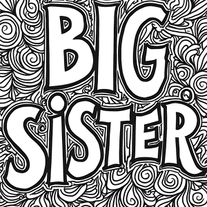 FREE Big Sister Coloring Page Download NOW 🎂