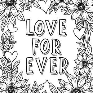 FREE Love Forever Flowers and Hearts Coloring Page Download ⛰️