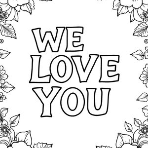 FREE 'We Love You' Floral Coloring Page - Printable Download 🎂