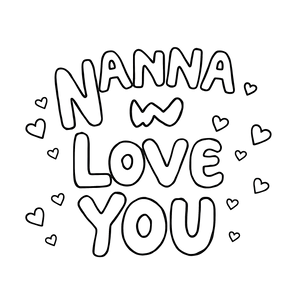 FREE Nanna We Love You Coloring Page - Download NOW 🎂