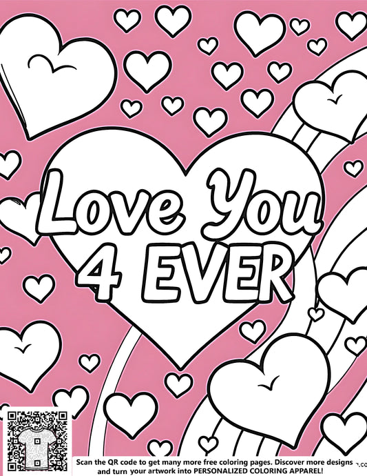 FREE Love You 4 EVER Hearts Coloring Page Download