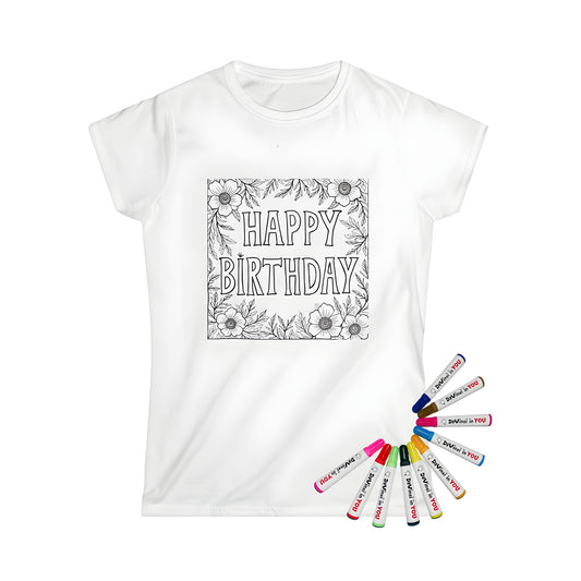 Women's birthday t-shirt with happy birthday greeting coloring page design in bold letters surrounded by black and white floral patterns