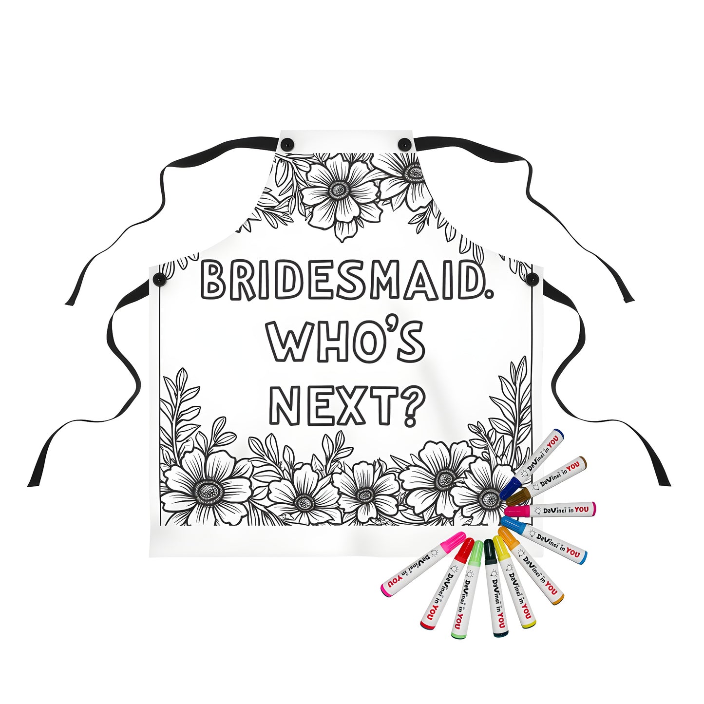 Colorful apron featuring a black and white bridesmaid proposal design with floral borders and bold text saying BRIDESMAID. WHO'S NEXT?. Perfect for bridesmaid proposal ideas, maid of honor gifts, or bridal shower decorations.