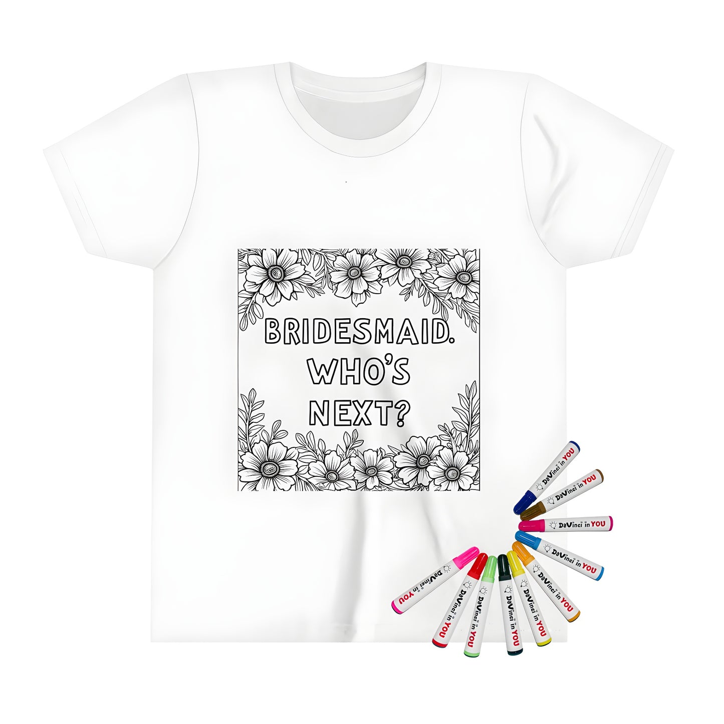 Kids' t-shirt featuring a black and white bridesmaid proposal coloring page design with floral borders and bold text saying 'BRIDESMAID. WHO'S NEXT?'