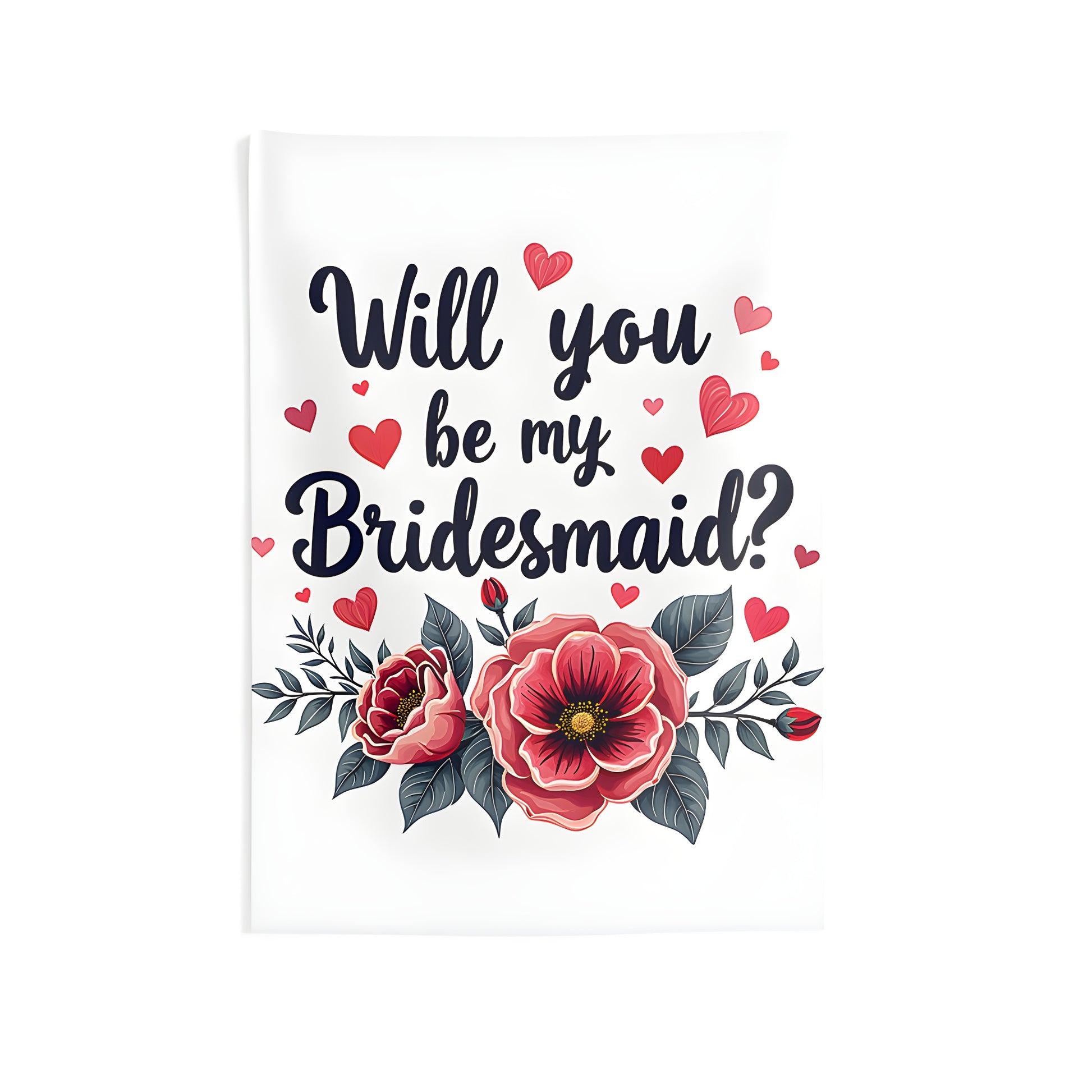 Colorful indoor wall tapestries design inspired by bridesmaid proposal invitation, 'Will you be my bridesmaid?' surrounded by flowers and hearts