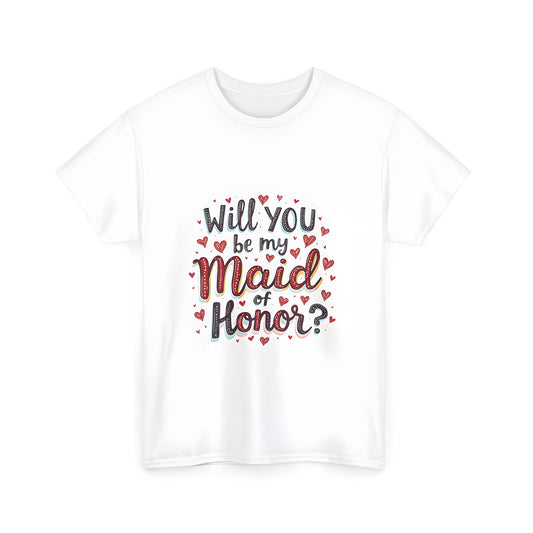 Colorful unisex t-shirt featuring 'Will you be my Maid of Honor?' surrounded by red hearts