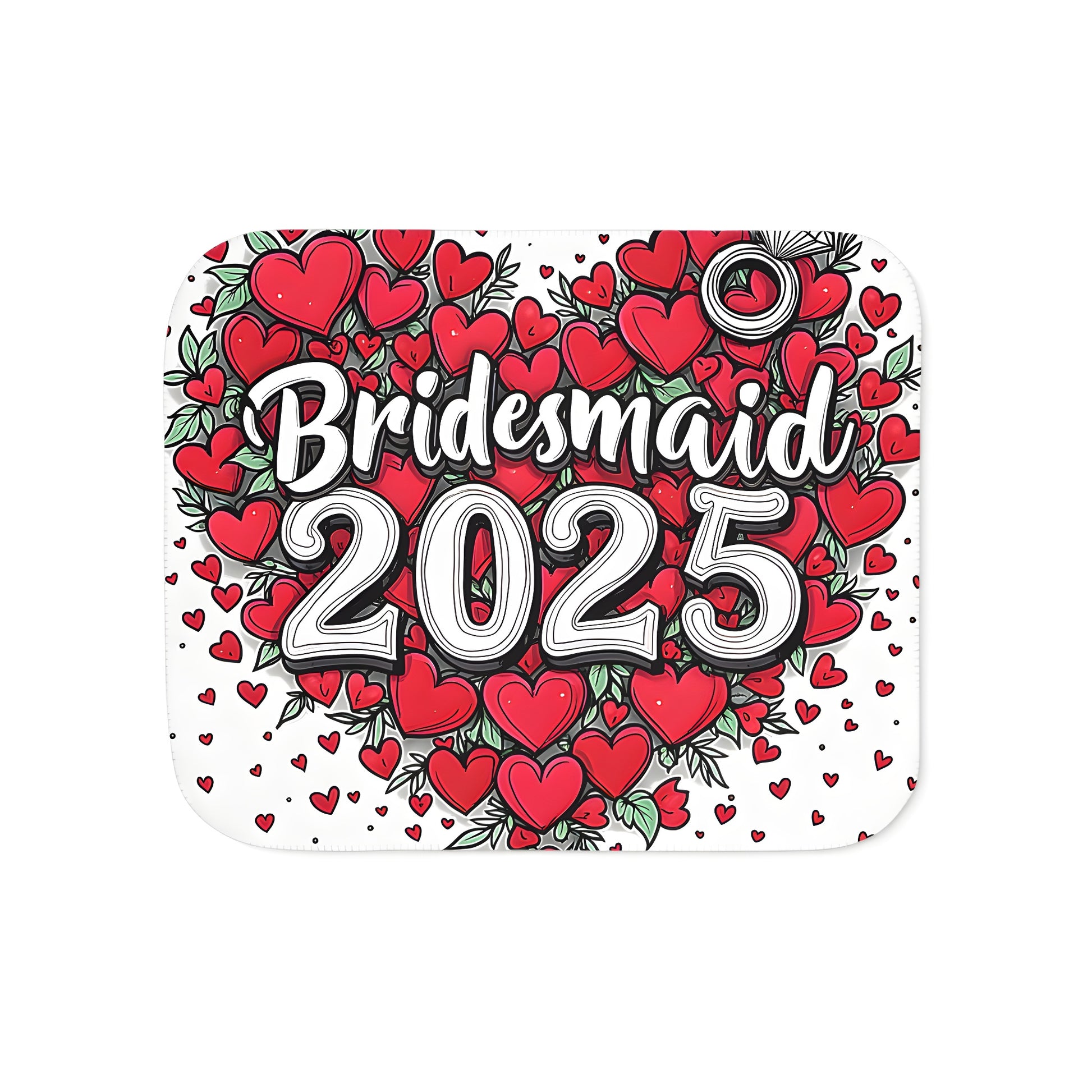 Colorful graphic design blanket with heart-shaped design featuring red hearts, green leaves, and 'Bridesmaid 2025' text, diamond ring illustration. Perfect maid of honor, bridesmaids gift.