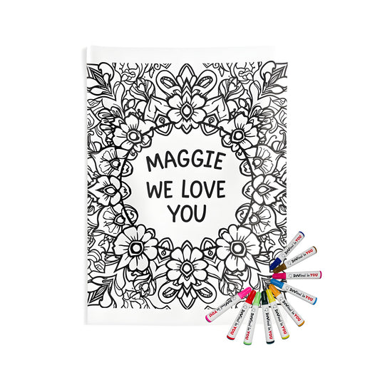 Indoor wall tapestries for coloring, floral mandala design, black and white, decorative flowers, Maggie we love you message