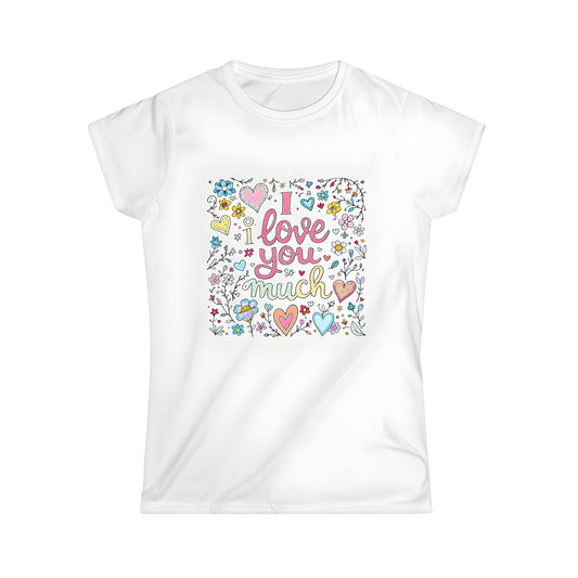 Women's t-shirt with colorful graphic design featuring hearts and flowers surrounding the text 'I love you so much' - romantic floral print