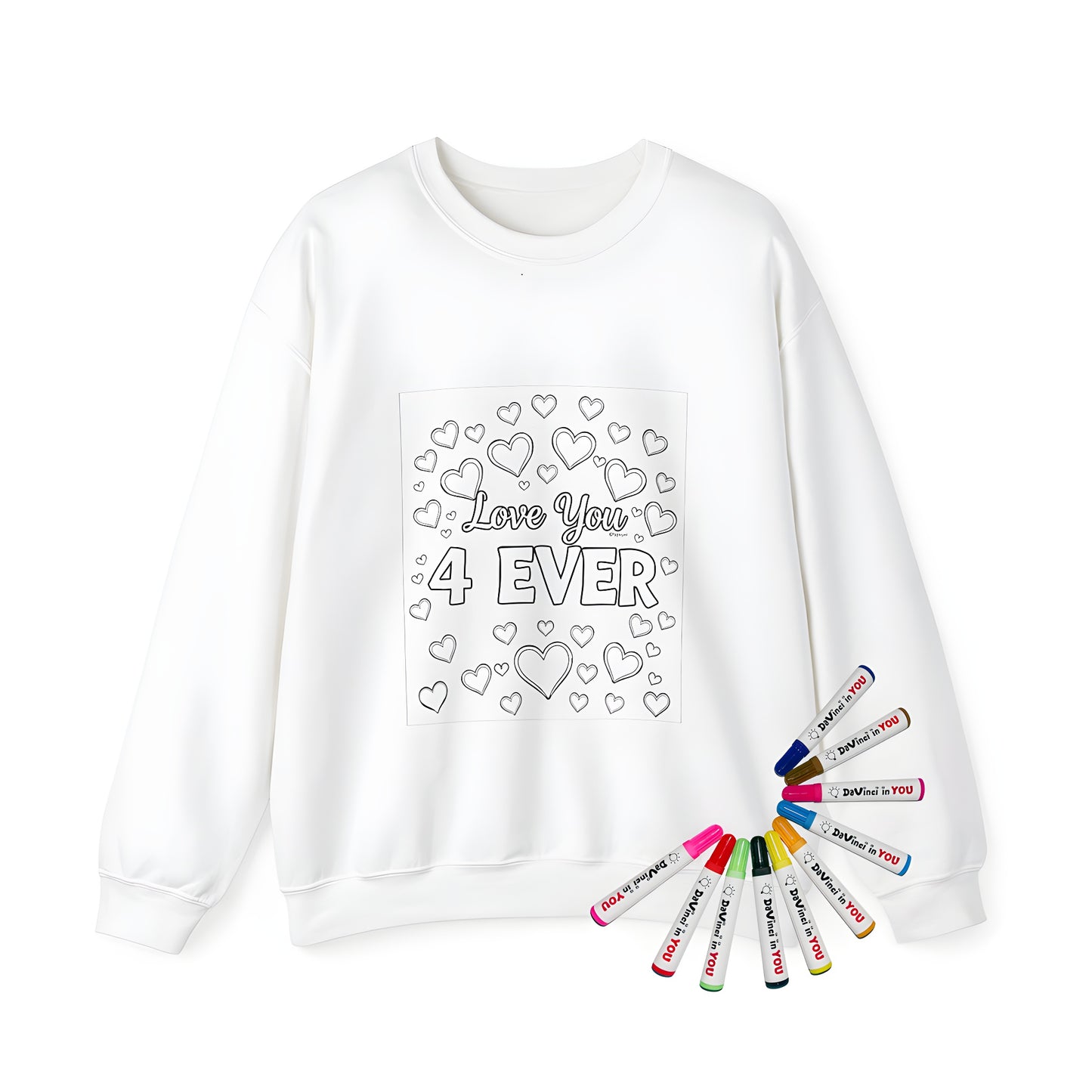 Adult sweatshirt with a heartwarming coloring page design, featuring 'Love You 4 Ever' surrounded by various sizes of hearts and symbols of affection