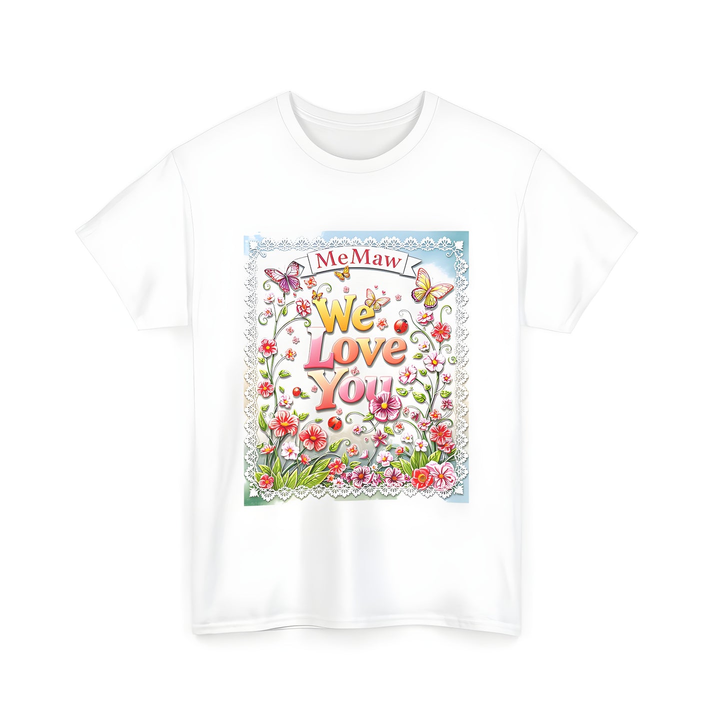 Colorful graphic design Unisex T-shirt featuring intricate floral illustration with vibrant butterflies and decorative lace border conveying heartfelt message of love appreciation