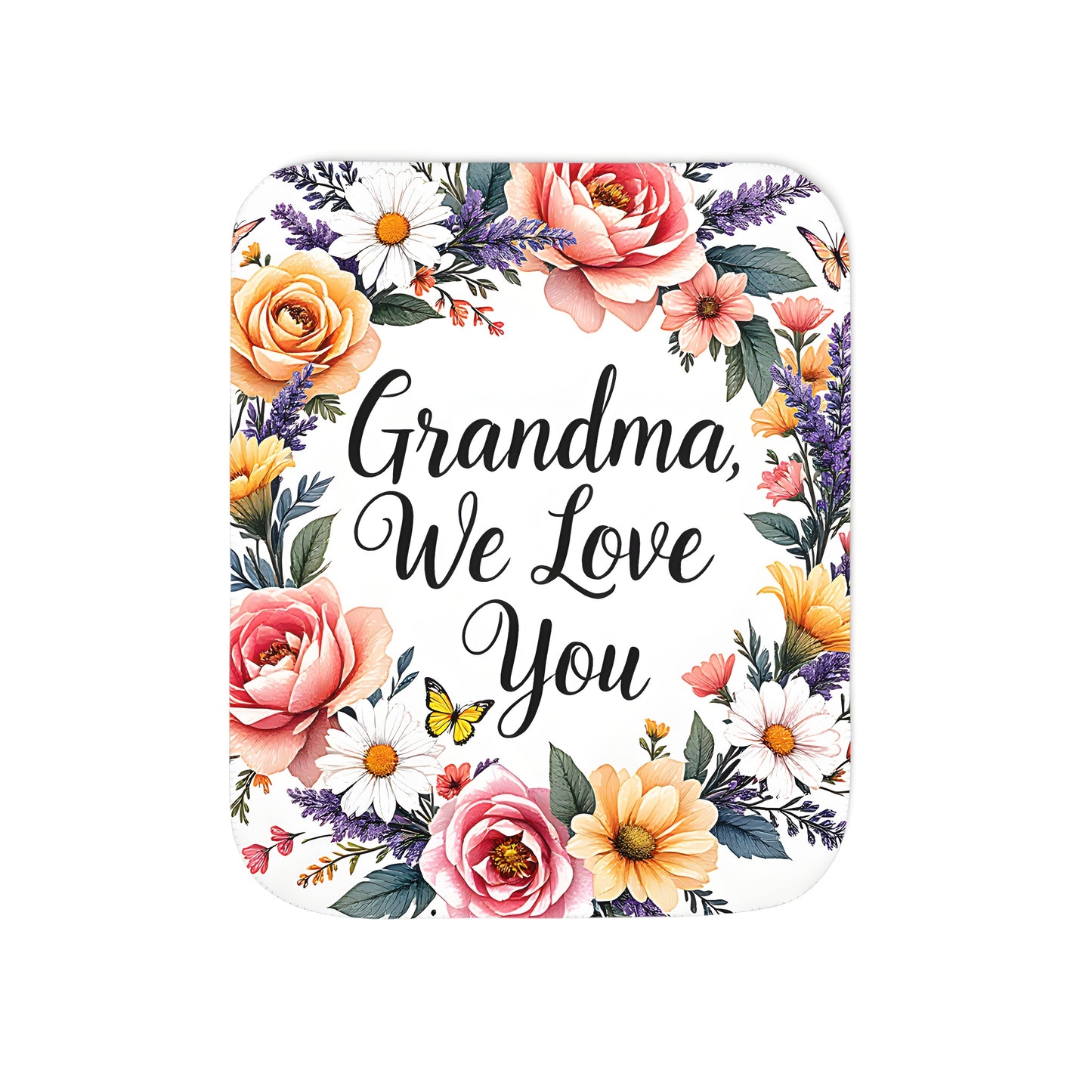 A vibrant floral wreath blanket design featuring loving butterflies and the heartwarming message 'Grandma, We Adore You'