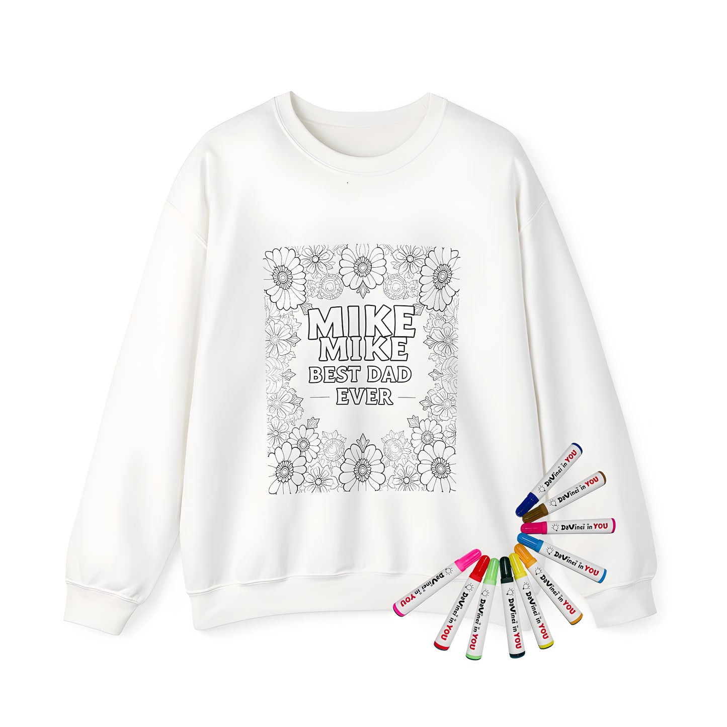 Adult sweatshirt with colorful floral design and 'MIKE BEST DAD EVER' text. Unique gift for dad with personalized coloring book page artwork.